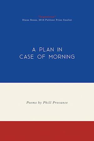 A Plan in Case of Morning