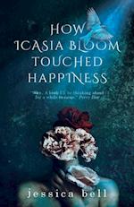 How Icasia Bloom Touched Happiness