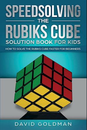 Speedsolving the Rubik's Cube Solution Book for Kids