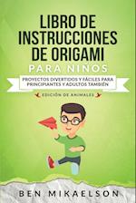 Libro de Instrucciones de Origami para Niños Edición de Animales