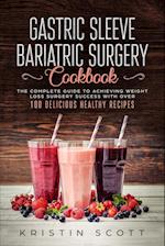 Gastric Sleeve Bariatric Surgery Cookbook