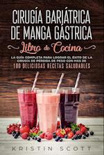 Cirugía Bariátrica de Manga Gástrica - Libro de Cocina