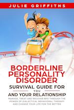 Borderline Personality Disorder Survival Guide for You and Your Relationship