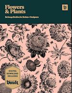 Flowers and Plants: An Image Archive of Botanical Illustrations for Artists and Designers