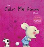 My Calm Me Down Book