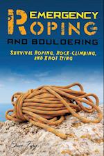 Emergency Roping and Bouldering