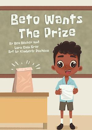 Beto Wants The Prize