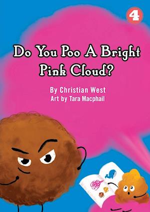 Do You Poo A Bright Pink Cloud?