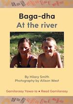 Baga-dha / At The River