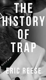 The History of Trap 