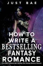 How to Write a Bestselling Fantasy Romance