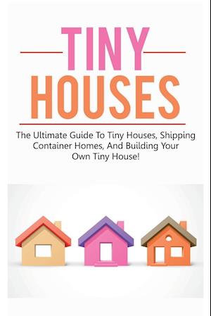 Tiny Houses