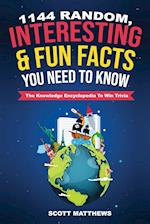 1144 Random, Interesting and Fun Facts You Need To Know - The Knowledge Encyclopedia To Win Trivia