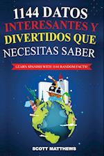 1144 Datos Interesantes Y Divertidos Que Necesitas Saber - Learn Spanish With 1144 Facts!