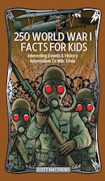 250 World War 1 Facts For Kids - Interesting Events & History Information To Win Trivia 