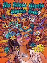 The Trippy Hippie Coloring Book - The Stress Relieving Coloring Book For Adults 