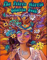 The Trippy Hippie Coloring Book - The Stress Relieving Coloring Book For Adults 