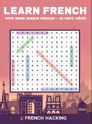 Learn French With Word Search Puzzles - 68 Mots Mêlés