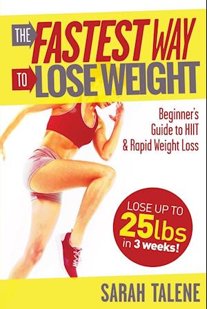 The Fastest Way to Lose Weight