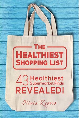 The Healthiest Shopping List (2nd Edition)