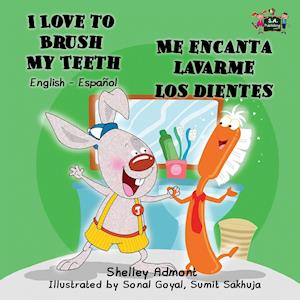 I Love to Brush My Teeth - Me encanta lavarme los dientes