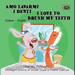 Amo lavarmi i denti I Love to Brush My Teeth