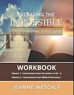 Releasing the Impossible: The Limitless Power of Intercession 