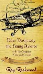 Dave Dashaway the Young Aviator