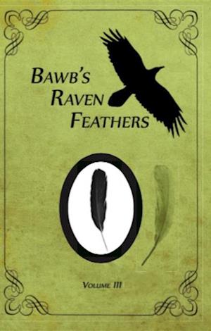 BawB's Raven Feathers Volume III