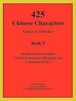 425 Chinese Characters Using 1 to 5 Strokes