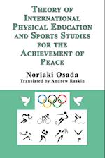 Theory of International Physical Education and Sports Studies for the Achievement of Peace