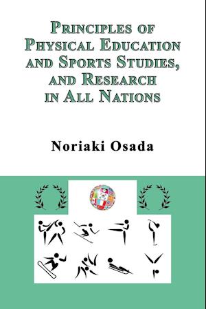 Principles of Physical Education and Sports Studies, and Research in All Nations