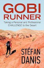 Gobi Runner: Taking a Personal and Professional Challenge to the Desert 