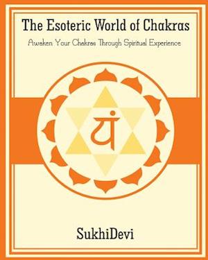 The Esoteric World of Chakras