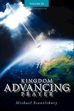 Kingdom Advancing Prayer Volume III