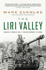 The Liri Valley : Canada's World War II Breakthrough to Rome