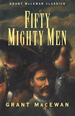 Fifty Mighty Men