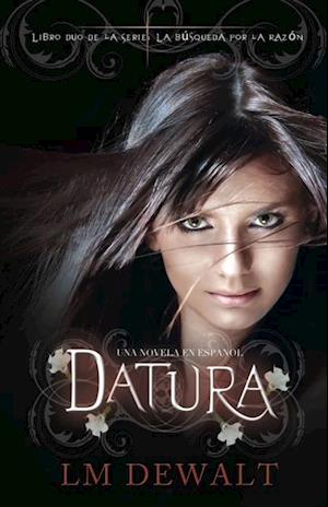 Datura: Una Novela en Espanol