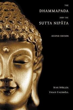 The Dhammapada and the Sutta Nipata