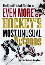 Unofficial Guide to Even More of Hockey's Most Unusual Records