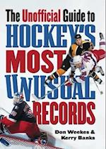 Unofficial Guide to Hockey's Most Unusual Records