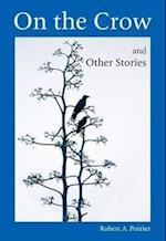 On the Crow and Other Stories