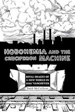 Hobohemia and the Crucifixion Machine