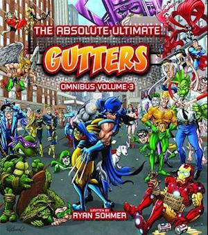 The Absolute Ultimate Gutters Omnibus, Volume 3