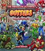 The Absolute Ultimate Gutters Omnibus, Volume 3