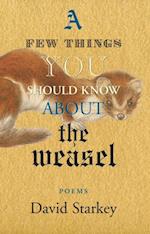 Few Things You Should Know About the Weasel