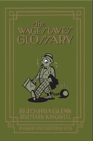 Wage Slave's Glossary