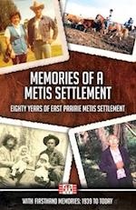 Memories of a Metis Settlement