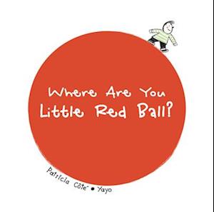 Where Are You Little Red Ball?