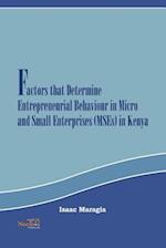 Factors That Determine Entrepreneurial Behaviour in Micro and Small Enterprises in Kenya